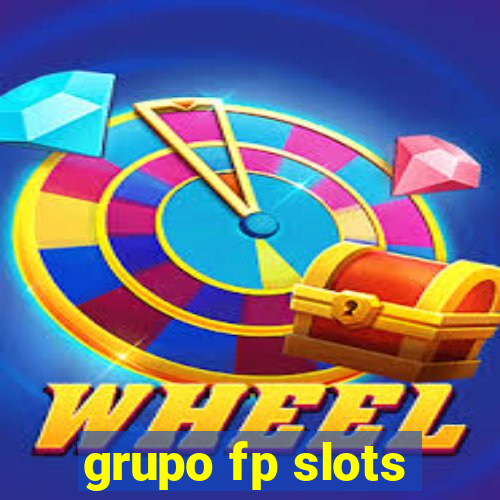 grupo fp slots